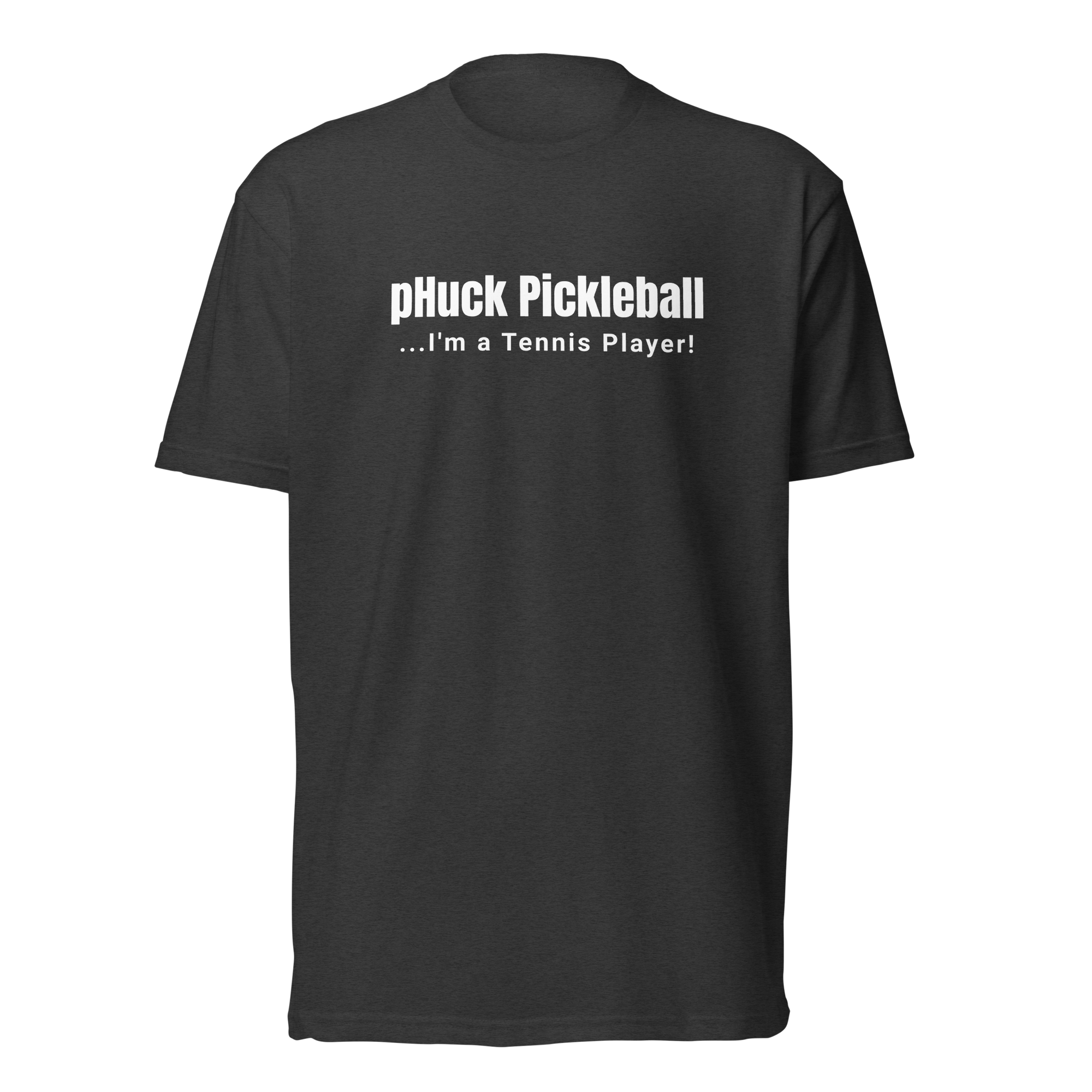 pHuck Pickleball - I'm a tennis player